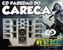 CD PAREDAO DO CARECA BY DJ ELZO