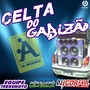 CD CELTA DO GABIZAO BY DJ IGOR FELL