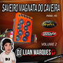 Saveiro Magnata do Caveira - Volume 2