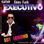 Edy Lemond - Eletrofunk Executivo 2012