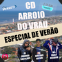 CD ARROIO DO VRAU ESP DE VERAO