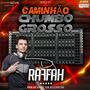 Caminhao Chumbo Grosso - Dj Raffah