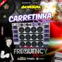 CD Carretinha do Ramon - Frequency Mix