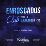 Enroscados Club Vol1 DJ Rodrigo Maia