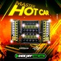 MASTER HOT CAR 2019 - DJ CIDI
