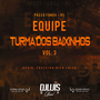 CD - Equipe Turma dos Baixinhos Volume 3