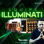 EQUIPE ILLUMINATI VOL2