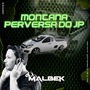 MONTANA PERVERSA DO JP VOL2