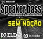 CD SPEAKER BASS BY DJ ELZO