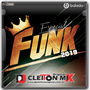 Dj Cleiton Mix Especial Funk 2019