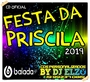 CD FESTA DA PRISCILA 2019 BY DJ ELZO