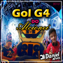 Gol G4 do Alcionei 2019 - DJ Daniel Alve