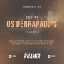 CD Equipe Os Derrapados - Volume 3