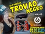 PAREDAO TROVAO NEGRO VOL 02 BY DJ ELZO