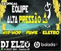 CD EQUIPE ALTA PRESSAO BY DJ ELZO