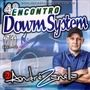CD ENCONTRO  DOWN SYSTEM