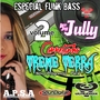 Dj Jully - Carretinha Treme Terra - Vol.2