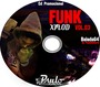 Cd Funk Xplod vol 03 Dj PauloRoberto
