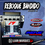 Reboque Bandido MEGA FUNK SC