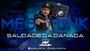 MEGAFUNK SAUDADE DA DANADA