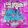 BAILE DA GAIOLA PRIMEIRA EDICAO