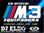 CD M3 EQUIPADORA SO AS TOP  BY DJ ELZO