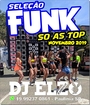 FUNK NOVEMBRO 2019 SO AS TOP DJ ELZO