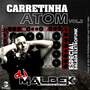 CARRETINHA ATOM VOL2