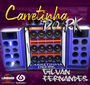 Carretinha do PK - DJ Gilvan Fernandes