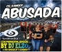 CD RANGER ABUSADA  MALA ABERTA DJ ELZO