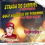 CD STRADA E GOLF AQUARIO DE PIRANHA