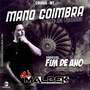 MANO COIMBRA ESPECIAL FIM DE ANO