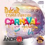 CD Dakar Cisma 3.0 Especial Carnaval