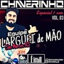 Cd Equipe Larguei De Mao Vol.3 Esp 1 Ano