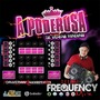 CD A Poderosa - DJ Frequency Mix