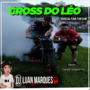 Cross do Leo Especial Funk TumDum