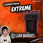 Carretinha Extreme Especial Funk 2020