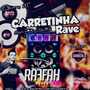 Carretinha Rave Volume 02