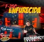 CD F250 Enfurecida - DJ Frequency Mix