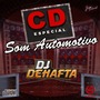 CD ESPECIAL  SOM AUTOMOTIVO DJDEHAFTA
