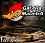 Galera Da Madeira - DJ Gilvan Fernandes
