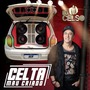 Celta Malcriado DJ Celso