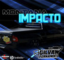 Montana Impacto - DJGilvanFernandes
