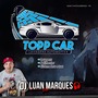 Top Car Lavagens Automotiva Funk TumDum