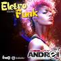 CD Eletro Funk Vol06 Dj Andrei SC