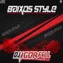 CD Grupo Baixos Style By DJ Igor Fell