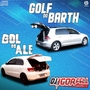 Cd Golf Do Barth e Gol do Ale By Dj Igor