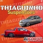 Cd Thiaguinho Suspensoes By Dj Igor Fell