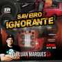 Saveiro Ignorante - DJ Luan Marques
