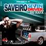 SAVEIRO SEVEN DRIVE DO RAFA VOL1